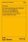 Nikola König - Die Zäsurwirkung von Urteilen bei der nachträglichen Gesamtstrafenbildung