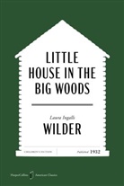 Laura Ingalls Wilder, Garth Williams - Little House in the Big Woods American Classics Edition