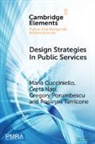 Maria (Bocconi University) Nasi Cucciniello, Cucciniello Maria, Greta Nasi, Gregory Porumbescu, Rosanna Tarricone - Design Strategies in Public Services