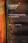 Marc A. (The University of Texas) Moffett, Moffett Marc A. - Indispensability of Intuitions