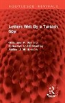 Giovanni P. Marana, Arthur J. Weitzman - Letters Writ By a Turkish Spy