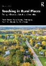 Amy Price Azano, Devon Brenner, Devon (Prof. Brenner, Devon (Professor and Assitant to the Vp o Brenner, Jayne Downey, Karen Eppley... - Teaching in Rural Places