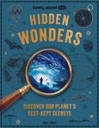 Baker Kate, Lonely Planet, Maggi Nicole, Lonely Planet, Triumph Toby - Hidden wonders : discover our planet's best-kept secrets 2nd Edition