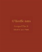 Georgia O'Keeffe, Georgia O''keeffe, Warsh Larry - O''keeffe-Isms