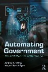 Massimiliano Filippi, Jeremy N. White, Jeremy N. Filippi White - Automating Government