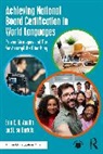 Erin E. H. Austin, Lisa Bartels - Achieving National Board Certification in World Languages
