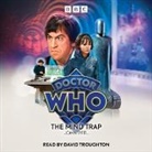 Peel John, David Troughton - Doctor Who The Mind Trap (Audio book)