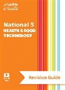 Cameron Kat, Coull Karen, Leckie, Reid Gail - National 5 Health and Food Technology Revision Guide