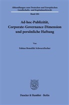 Fabian Benedikt Schwarzfischer - Ad-hoc-Publizität, Corporate-Governance-Dimension und persönliche Haftung
