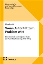 Clara Arnold - Wenn Autorität zum Problem wird