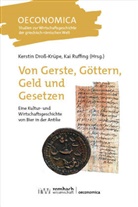 Kerstin Droß-Krüpe, Ruffing, Kai Ruffing - Von Gerste, Göttern, Geld und Gesetzen