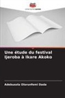 Adebusola Olorunfemi Dada - Une étude du festival Ijeroba à Ikare Akoko
