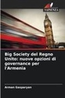 Arman Gasparyan - Big Society del Regno Unito: nuove opzioni di governance per l'Armenia