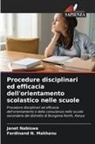 Ferdinand N. Makhanu, Janet Nabiswa - Procedure disciplinari ed efficacia dell'orientamento scolastico nelle scuole