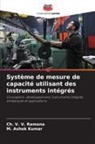 M. Ashok Kumar, Ch. V. V. Ramana - Système de mesure de capacité utilisant des instruments intégrés