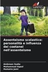 Muhammad Aqeel, Humaira Jami, Ambreen Sadia - Assenteismo scolastico: personalità e influenza dei coetanei nell'assenteismo