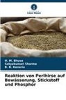 H M Bhuva, H. M. Bhuva, B B Kaneria, B. B. Kaneria, Satyakumari Sharma - Reaktion von Perlhirse auf Bewässerung, Stickstoff und Phosphor