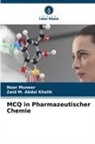 Zaid M Abdul Khalik, Zaid M. Abdul Khalik, Noor Muneer - MCQ in Pharmazeutischer Chemie