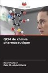 Zaid M. Abdul Khalik, Noor Muneer - QCM de chimie pharmaceutique