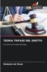 Modesto de Paula - TEORIA TRIFASE DEL DIRITTO