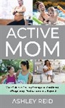 Ashley Reid - Active Mom