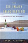 Sandra M Gilbert, Sandra M. Gilbert, Sandra M. (University of California Gilbert - The Culinary Imagination