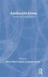 Mary Colten, Mary Ellen Gore Colten - Adolescent Stress