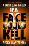 Masterman Becky - If A Face Could Kill