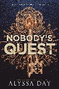 Alyssa Day,  Day Alyssa - Nobody's Quest
