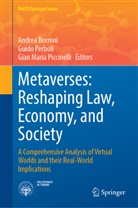 Andrea Borroni, Gian Maria Piccinelli, Guido Perboli, Gian Maria Piccinelli - Metaverses: Reshaping Law, Economy, and Society
