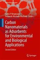 Carlos P Bergmann, Machado Machado, Fernando Machado Machado, Carlos P Bergmann - Carbon Nanomaterials as Adsorbents for Environmental and Biological Applications