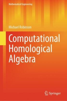 Michael Robinson - Computational Homological Algebra