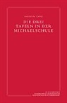 Matthias Girke - Die drei Tafeln in der Michaelschule