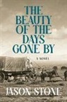 Jason Stone - The Beauty of the Days Gone by