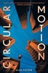 Alex Foster, Alex Foster - Circular Motion