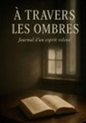 Svetlana Dehu - À travers les ombres
