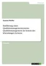 Susanne Pfeiffer - Einführung eines Qualitätsmanagementsystems. Qualitätsmanagement im System des lebenslangen Lernens