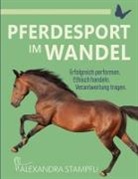 Alexandra Stampfli, Alexas Greens Publishing, Alexas Greens Publishing - Pferdesport im Wandel