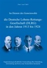 Peter Josef Belli, Deutsche-Lebensrettungs-Gesellschaft DLRG - Im Dienste des Gemeinwohls - die Deutsche Lebens-Rettungs-Gesellschaft (DLRG) in den Jahren 1913 bis 1924