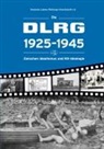 Andreas Kloke, Magdalena Loska, Kerstin Teicher, Deutsche Lebens-Rettungs-Gesellschaft DLRG e. V., Deutsche Lebens-Rettungs-Gesellschaft DLR - Die DLRG 1925-1945 - Zwischen Idealismus und NS-Ideologie