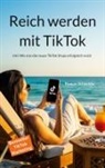Roman Schneider - Reich werden mit TikTok
