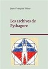 Jean-François Wiser - Les archives de Pythagore
