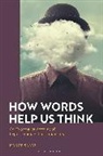 Nancy Salay - How Words Help Us Think