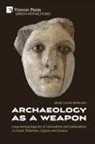 Marie-Louise Winbladh - Archaeology as a Weapon
