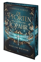 Cornelia Schulz, LAUSCH Medien, LAUSCH Medien - Die Pforten von Lopahr: Tore und Wächter - limitiertes Hardcover mit Farbschnitt
