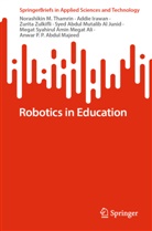 Syed Abdul Mutalib Al Junid, Addie Irawan, Norashikin M Thamrin, Norashikin M. Thamrin, Megat Syahirul Amin Megat Ali, Anwar P.P. Abdul Majeed... - Robotics in Education