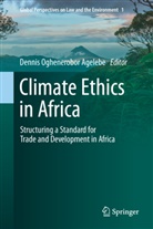 Dennis Oghenerobor Agelebe - Climate Ethics in Africa