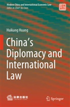 Huikang Huang - China's Diplomacy and International Law