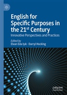Elvan Eda Isik, Hocking, Darryl Hocking, Elvan Eda Isik, Elvan Eda Işık - English for Specific Purposes in the 21st Century
