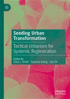Lily Chi, Suzanne Ewing, Chris L. Smith - Seeding Urban Transformation